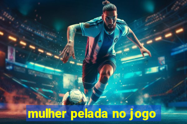 mulher pelada no jogo